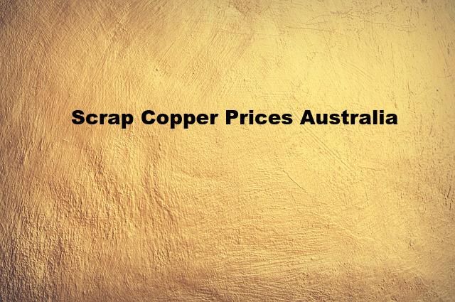 Scrap Copper Prices in Australia